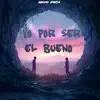 JORDAN GARCIA - Yo Por Ser El Bueno - Single